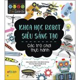  Stem Quanh Em - Khoa Học Robot Siêu Sáng Tạo 