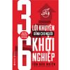  36 Lời Khuyên Dành Cho Người Khởi Nghiệp (Tái Bản 2017) 