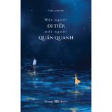  Một Người Đi Tiếp, Một Người Quẩn Quanh 