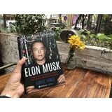  Elon Musk : Tesla , Spacex Và Sứ Mệnh Tìm Kiếm Một Tương Lai Ngoài Sức Tưởng Tượng 