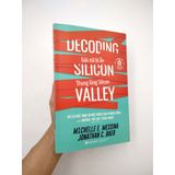  Giải Mã Bí Ẩn Thung Lũng Silicon 