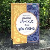  Cân Bằng Cảm Xúc, Cả Lúc Bão Giông 