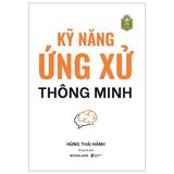  Kỹ Năng Ứng Xử Thông Minh 