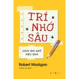  sách: trí nhớ sâu - cách ghi nhớ hiệu quả 