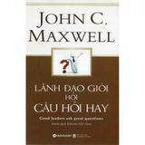  Lãnh Đạo Giỏi Hỏi Câu Hỏi Hay 