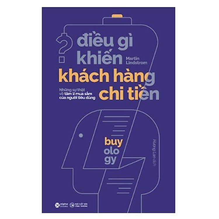  Điều Gì Khiến Khách Hàng Chi Tiền ( Tái Bản ) 