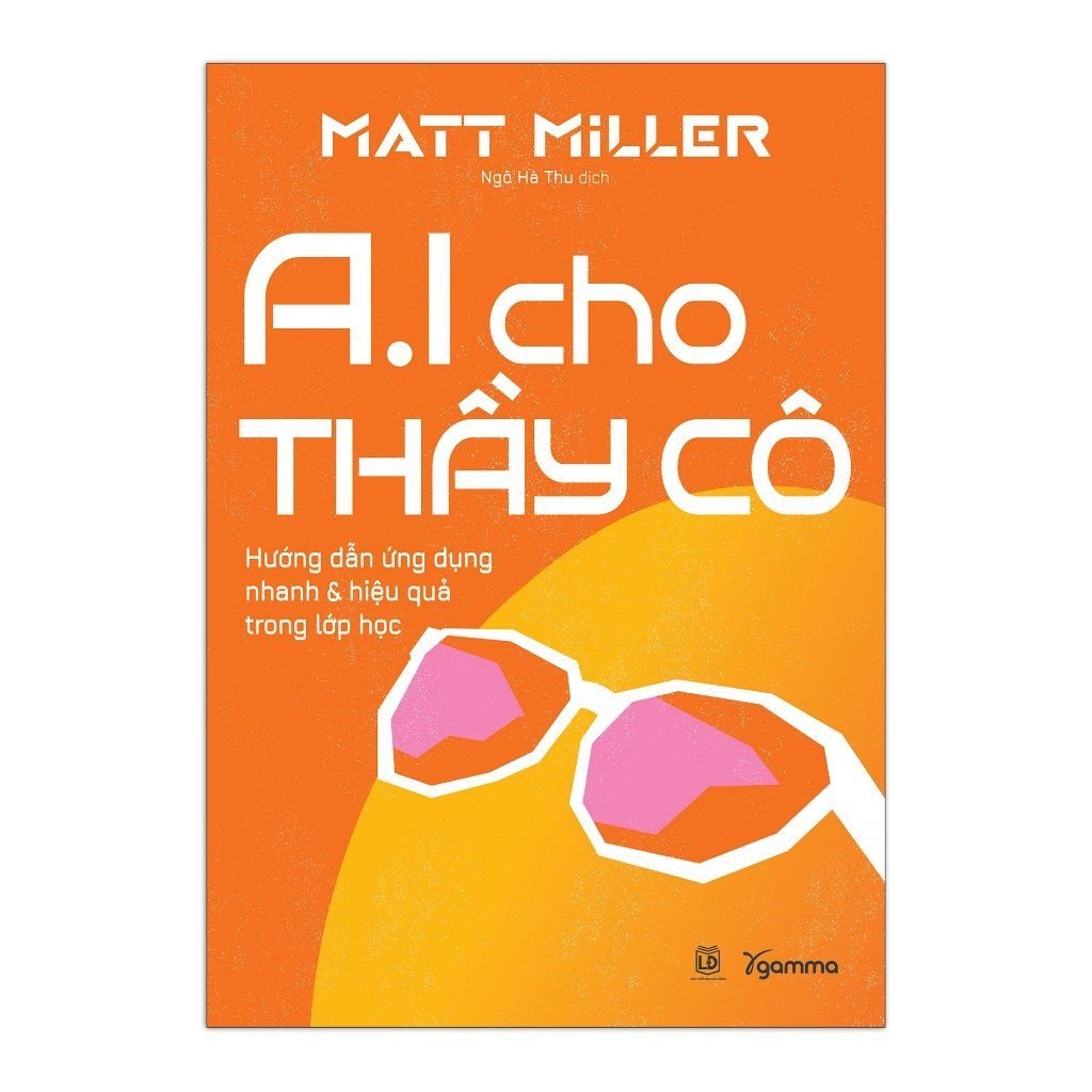  AI Cho Thầy Cô: Hướng dẫn ứng dụng nhanh & hiệu quả trong lớp học 