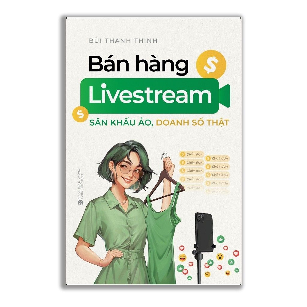  Sách- Bán hàng Livetream: Sân khấu ảo - Doanh số thật 