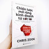  Chiến Lược Mở Rộng Kinh Doanh Từ Cốt Lõi 