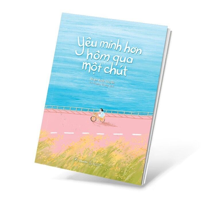  Yêu Mình Hơn Hôm Qua Một Chút 