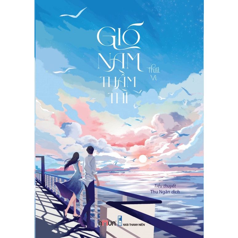  Gió nam thầm thì (Thất Vi) 