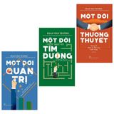  Bộ Sách Kết Tinh Một Đời : Một Đời Thương Thuyết + Một Đời Quản Trị + Một Đời Như Kẻ Tìm Đường ( 3 cuốn) 