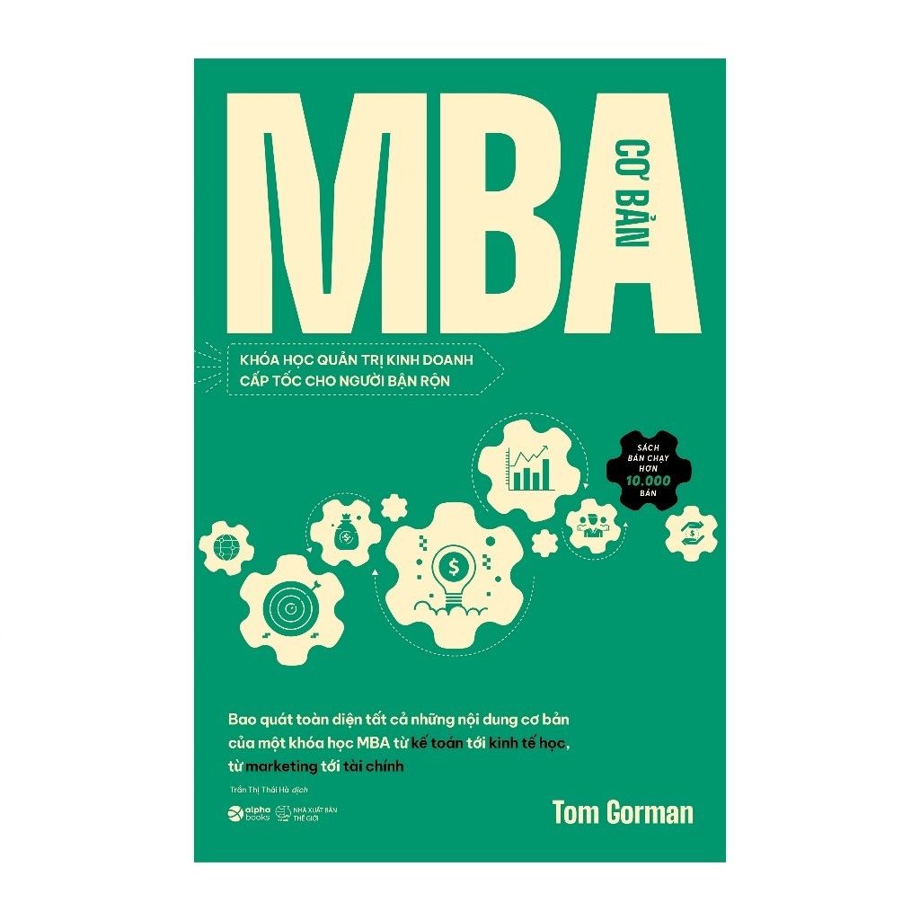  Sách- MBA Cơ Bản: Khóa học quản trị kinh doanh cấp tốc cho người bận rộn 