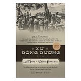  Xứ Đông Dương (Tái Bản) 