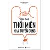  Nghệ Thuật Thôi Miên Nhà Tuyển Dụng 