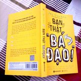  Bạn Thật “Bá Đạo” 