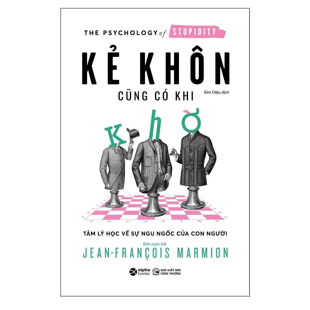  Kẻ Khôn Cũng Có Khi Khờ 