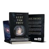 Luật Tâm Thức : Giải mã ma trận vũ trụ 