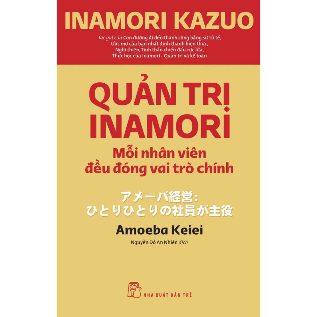  Quản Trị Inamori: Mỗi Nhân Viên Đều Đóng Vai Trò Chính 