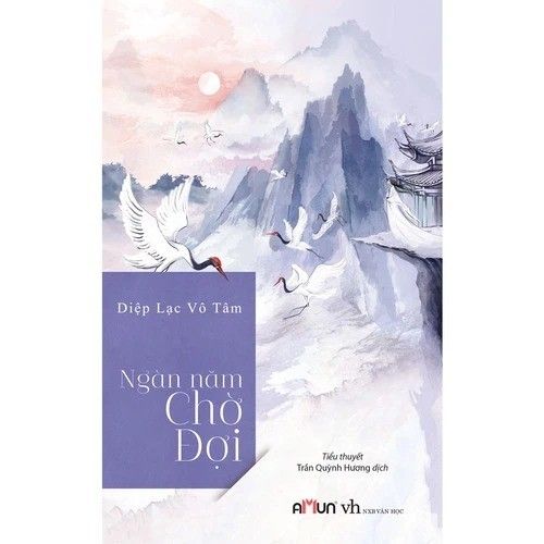  Sách Ngàn Năm Chờ Đợi - Diệp lạc vô tâm 