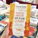  Chuyện Những Người An Nam Ở Paris Hay Sự Thật Về Đông Dương 