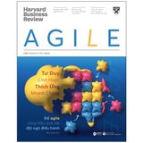  HBR ON - Agile: Tư Duy Linh Hoạt , Thích Ứng Nhanh Chóng 