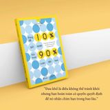  Đừng Để 10% Bất Hạnh Hủy Hoại 90% Cuộc Đời Bạn 