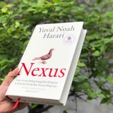  Nexus ( Bìa cứng)  Lược sử của những mạng lưới thông tin  từ Thời đại Đồ đá đến Trí tuệ nhân tạo 