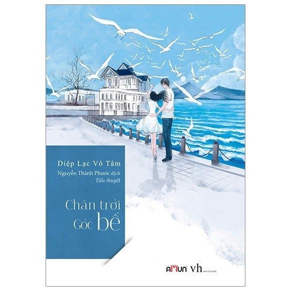  Chân Trời Góc Bể ( Diệp Lạc Vô Tâm) 