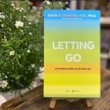  Letting Go - Lộ Trình Đi Đến Sự Buông Bỏ 