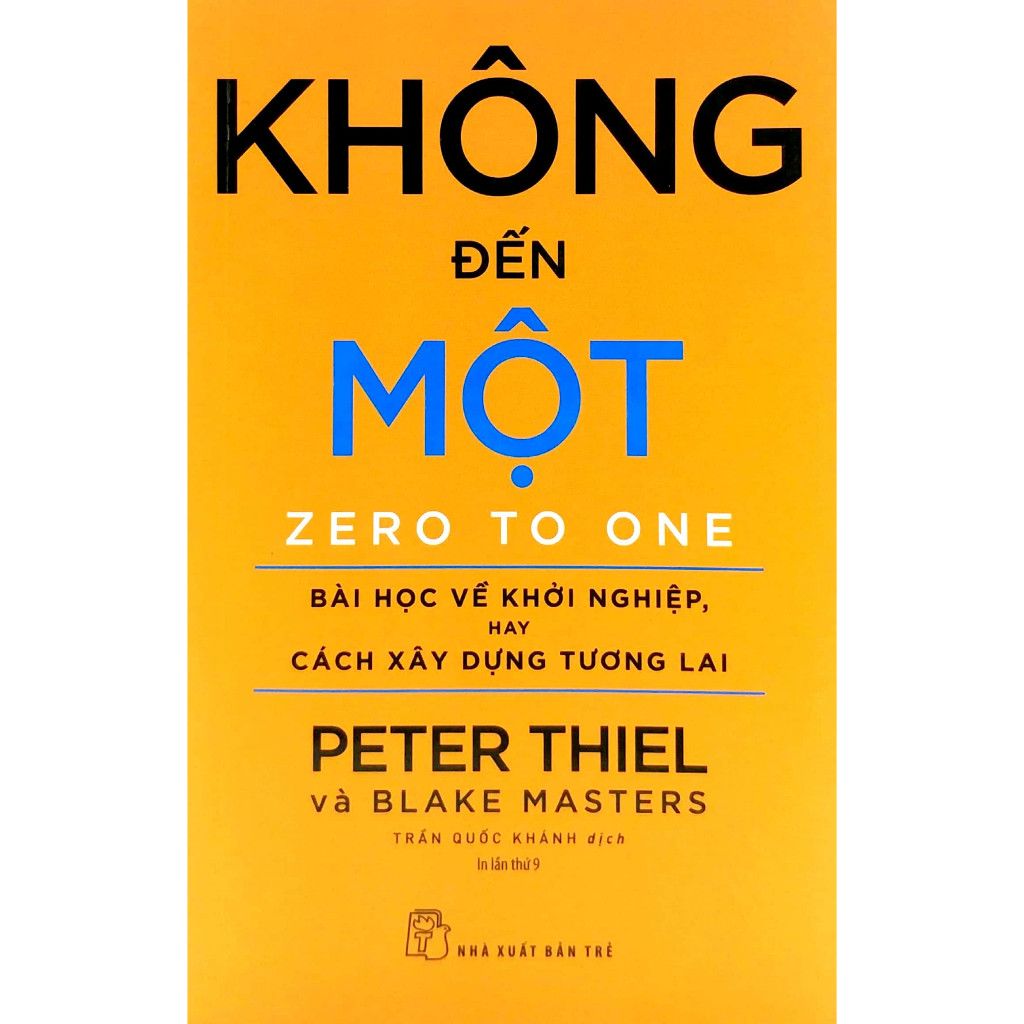  Không đến Một - Bài học về khởi nghiệp hay cách xây dựng tương lai 