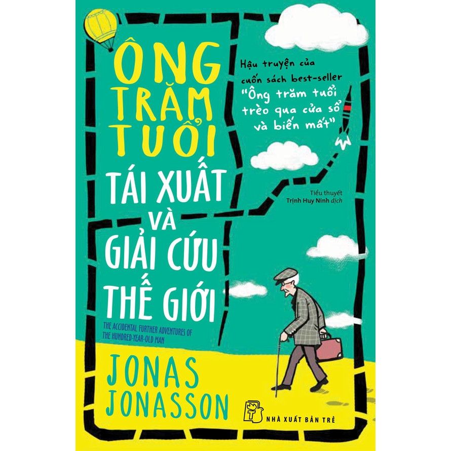  Ông Trăm Tuổi Tái Xuất Và Giải Cứu Thế Giới 
