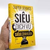  Sách Siêu Dịch Vụ, Siêu Lợi Nhuận 