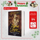  Fryderyk Chopin Cuộc Đời Và Thời Đại ( Omega Plus ) 