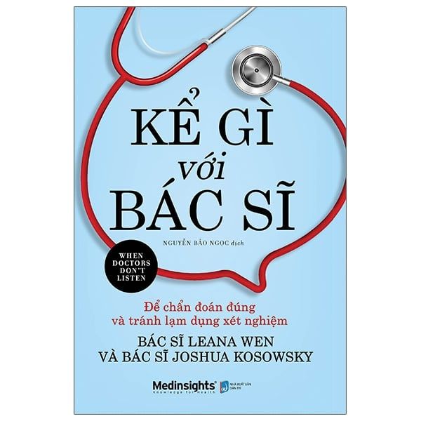  Sách: Kể Gì Với Bác Sĩ - When Doctors Don'T Listen 