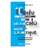  10 Điều Khác Biệt Nhất Giữa Kẻ Làm Chủ Và Người Làm Thuê 
