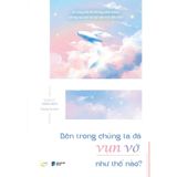  Bên Trong Chúng Ta Đã Vụn Vỡ Như Thế Nào? 