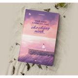  Thế Giới Luôn Có Chỗ Cho Chúng Mình 