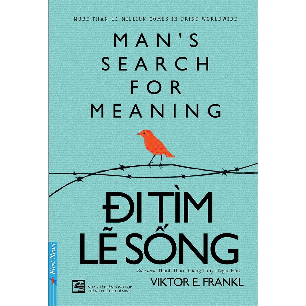  Đi Tìm Lẽ Sống : Man' s Search For Meaning 