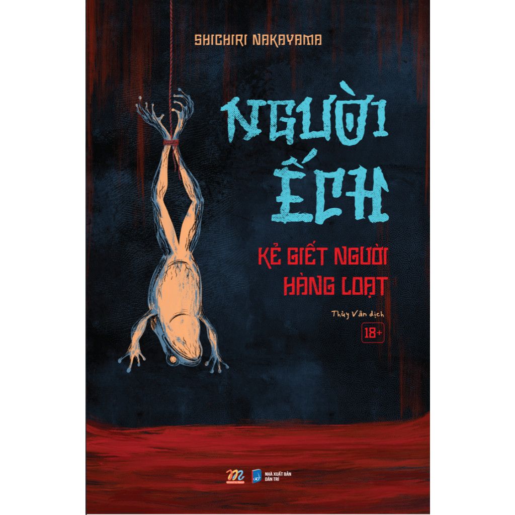  Sách: Người Ếch - Kẻ Giết Người Hàng Loạt 