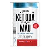  Đọc Hiểu Kết Quả Xét Nghiệm Máu 