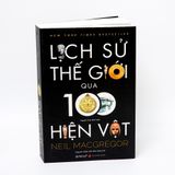  Lịch sử thế giới qua 100 hiện vật 
