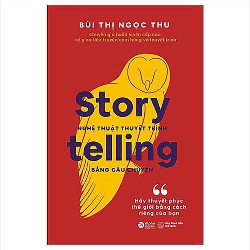  Story telling - Nghệ thuật thuyết trình bằng câu chuyện 