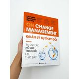  HBR Quản Lý Sự Thay Đổi : On Change Management 