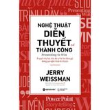  Nghệ Thuật Diễn Thuyết Để Thành Công 
