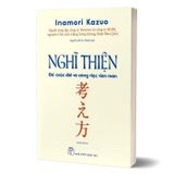  Nghĩ Thiện : Để Cuộc Đời Và Công Việc Viên Mãn 