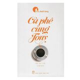  Cà Phê Cùng Tony ( Tony Buổi Sáng ) 