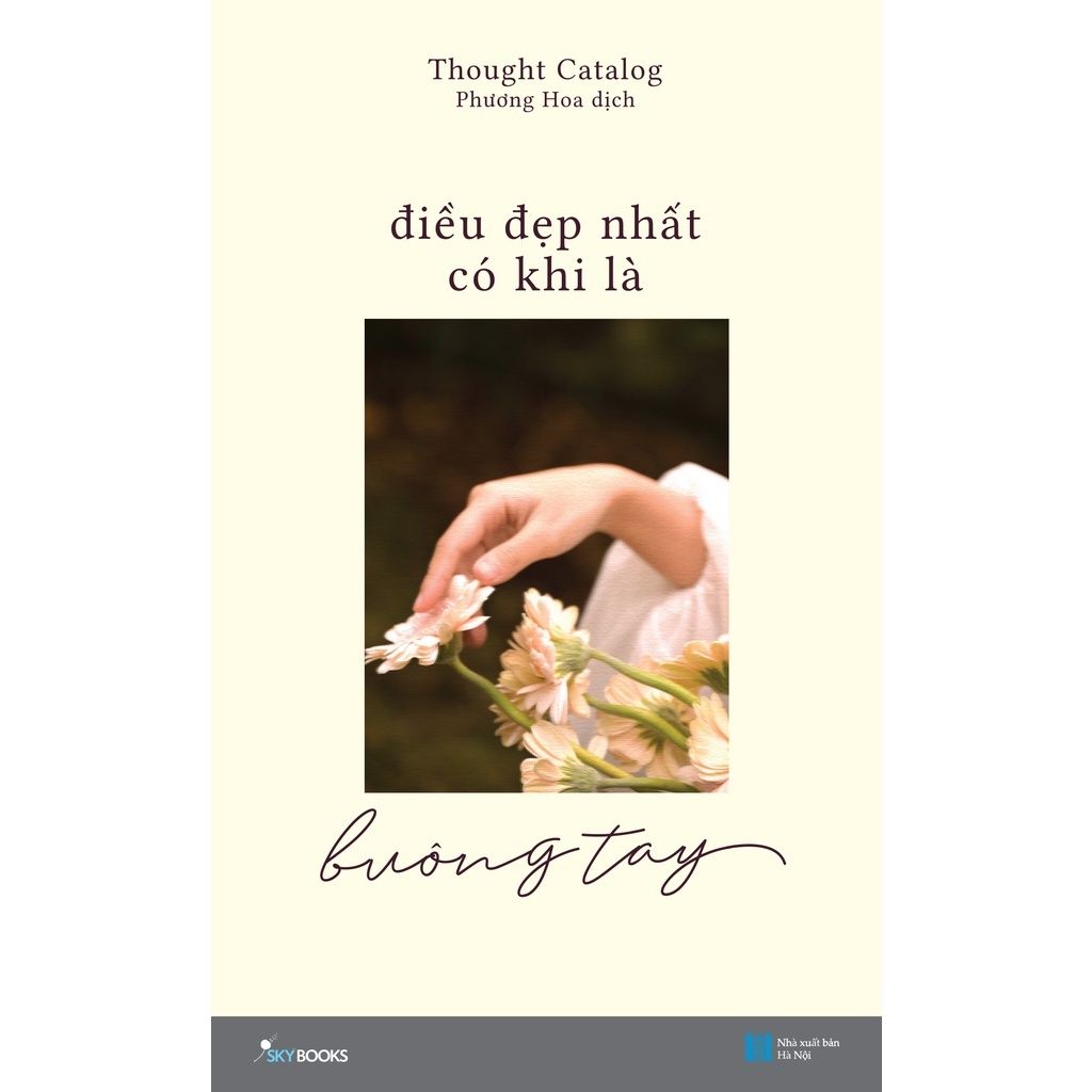  Điều Đẹp Nhất Có Khi Là Buông Tay 