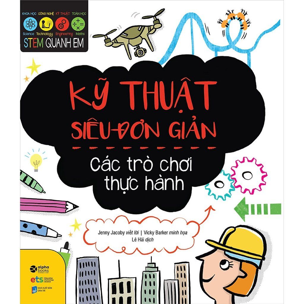  STEM - Kỹ Thuật Siêu Đơn Giản 
