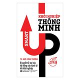  Khởi nghiệp thông minh (Tái bản 2018) 